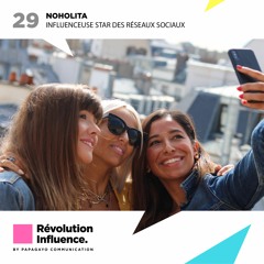 #EP29 l Révolution Influenth - Noholita, l'influenceuse star d'Instagram