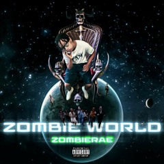 ZombieRae "ZombieWorld''(Intro)