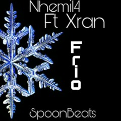 Nhemi14 ft Xran| F̷R̷I̷O̷|Prod.Spoonbeats