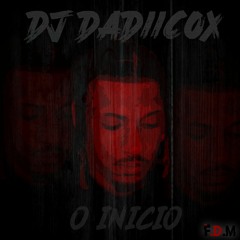 Dj Dadicoxx- O Inicio[2019]