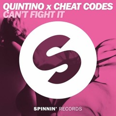 CAN'T FIGHT IT - QUINTINO x CHEAT CODES (REMIX BY CELESTIN DE SCHREVEL)