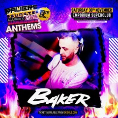 Ravers Reunited x Clubland X-Treme Promo Mixed By Baker