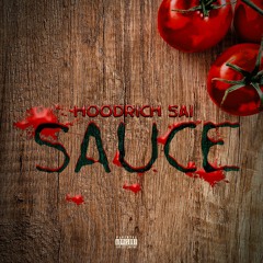 Hoodrich Sai x Sauce