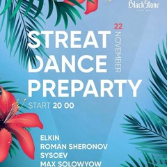 Elkin - StrEAT Dance Preparty @ BlackStone Bar‎ 22.11.2019 (Moscow)