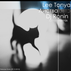 Lee Tonya - Listva (RoninUA Remix) Mp