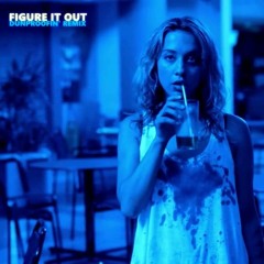 Figure It Out (Dunproofin' Remix)