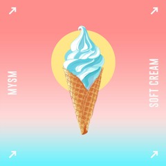 MYSM - Soft Cream