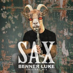 Benner Luke - Sax (Original Mix)