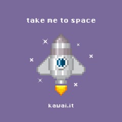take me to space