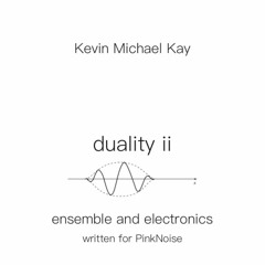 Duality ii - ensemble and electronics
