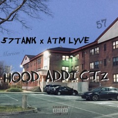 57TANK x ATM Lyve - Hood Addictz