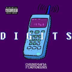 ChiquiMafia - Digits (Ft.Notoriou$)(PROD. JACK MARLOW)