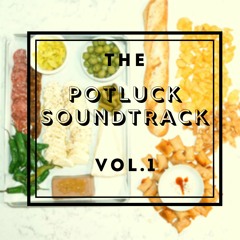 The Potluck Soundtrack Vol. 1