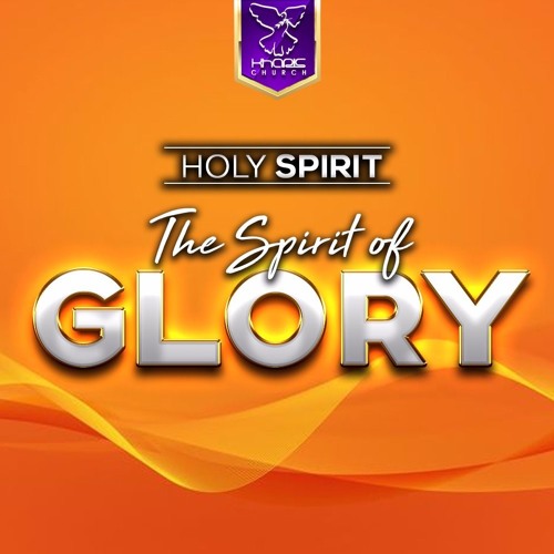Stream Holy Spirit - The Spirit Of Glory by Kharis Church | Listen ...