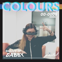 COLOURS 006 - Shades of GABBY (Soulection x Trap x Future Bass)