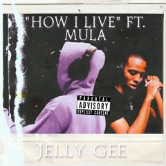 How I Live feat. Mula