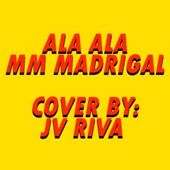 ALA ALA BY MM MADRIGAL COVER
