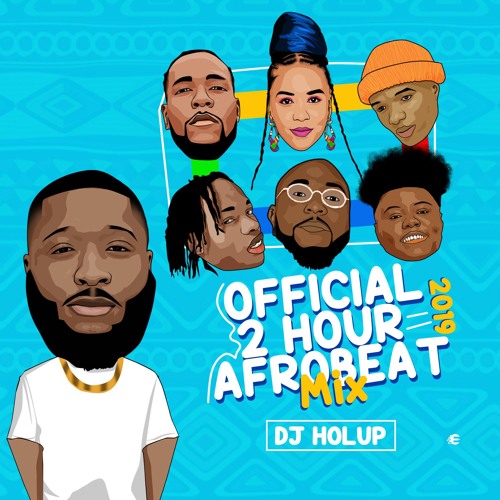 Stream Afrobeats Mix 2019 2020 (2Hrs)ft Davido Burna Boy Teni Naira Marley  Sho Madjozi Rema by DJ Hol Up | Listen online for free on SoundCloud