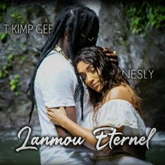 T Kimp Gee & Nesly - Lanmou eternel Dj MTEE SELECT
