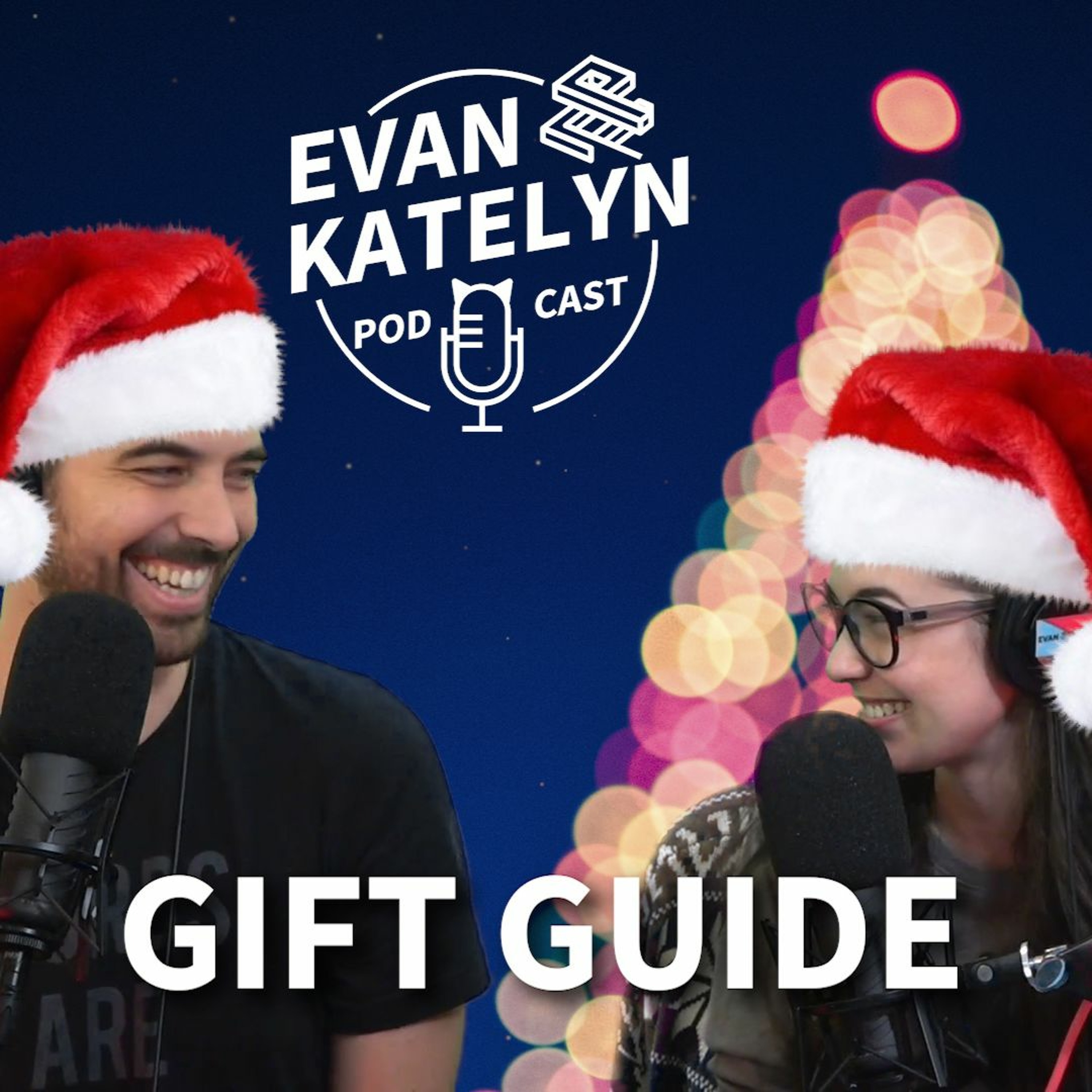 Evan and Katelyn Podcast