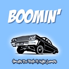 Boomin' Ft. Kyle James (Prod By NSM Beats)