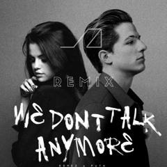 Charlie Puth Ft. Selena Gomez - We Don't Talk Anymore | J Λ Z Σ I Remix