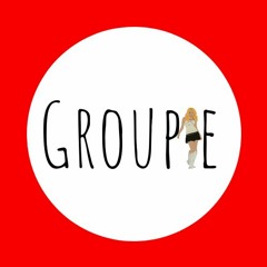 Groupie (feat.Haze Trent)