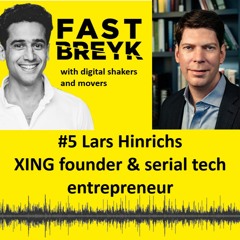 #5 w Lars Hinrichs, xing founder and serial tech entrepreneur