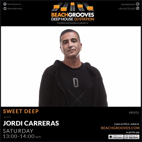 Stream JORDI CARRERAS - Sweet Deep 55 for Beach Grooves Radio by JORDI  CARRERAS The Maestro | Listen online for free on SoundCloud