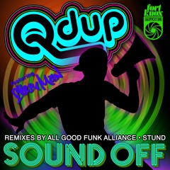 Sound Off Ft. EVeryman (All Good Funk Alliance Remix)
