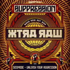 GBD275. Sickmode - Unleash Your Aggression (Suppression Anthem 2019) [OUT NOW]