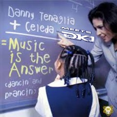 Danny Tenaglia Meets DK1 - Music Is The Answer