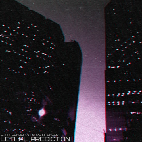 Starfounder X Acryl Madness - Lethal Prediction