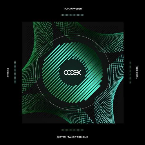 CODEX044: Roman Weber - System
