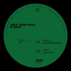Jeff The Fool & Wilt - Feel It