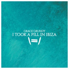 Grace Grundy - I Took A Pill In Ibiza // Jebase Remix
