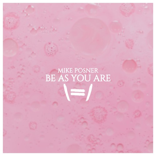 Mike Posner - Be As You Are // Jebase Remix