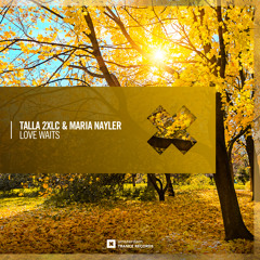 Talla 2XLC & Maria Nayler - Love Waits