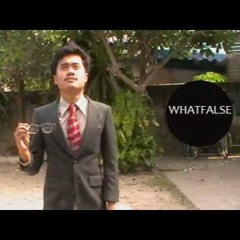 WHATFALSE - ฉันคงมองไกลไป