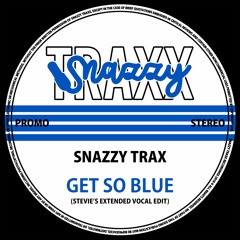 Get So Blue (@SnazzyTrax Re-Lick)