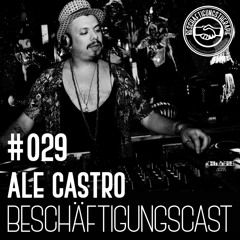 BeschäftigungsCast #029 - ALE CASTRO
