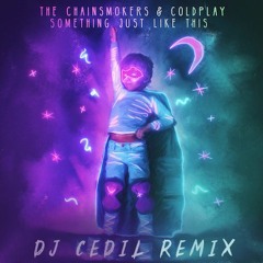 ClinicMix DJ™ • CediL - Something Just Like This.