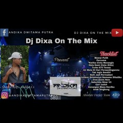 Dj Seberkas Sinar Vs Tak Ingin Sendiri (Req : Andika Cs) Mixed By Dj Dixa On The Mix
