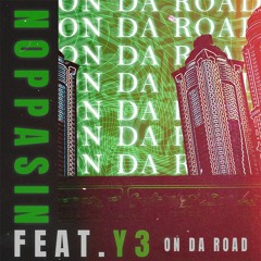 On da road w/Y3