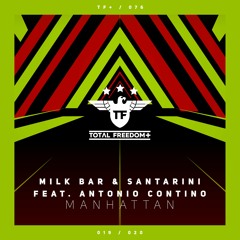 Milk Bar & Santarini Feat. Antonio Contino - Manhattan