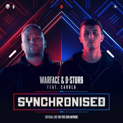 Warface & D-Sturb feat. Carola - Synchronised (Official Live For This 2019 Anthem)