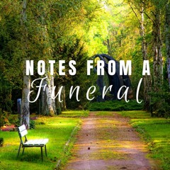 Notes From A Funeral - Caitanya Kishor Das