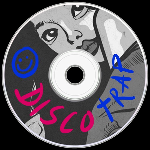DISCO TRAP: mixtape.