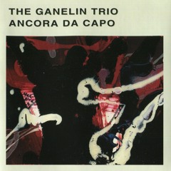 LR108 - The Ganelin Trio - Ancora De Capo Part 1