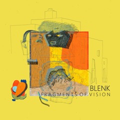 [NME003] - Blenk - Fragments Of Vision EP (preview)